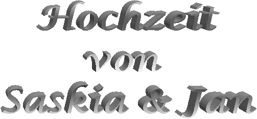 Hochzeit
von 
Saskia & Jan